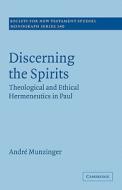 Discerning the Spirits di Andre Munzinger, Andr Munzinger edito da Cambridge University Press