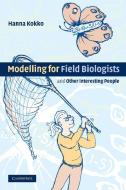 Modelling for Field Biologists di Hanna Kokko edito da Cambridge University Press