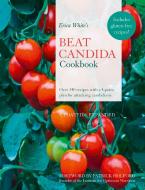 Erica White's Beat Candida Cookbook di Erica White edito da HarperCollins Publishers