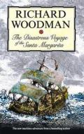The Disastrous Voyage of the Santa Margarita di Richard Woodman edito da Severn House Publishers