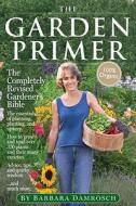 The Garden Primer di Barbara Damrosch edito da Workman Publishing