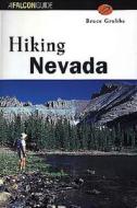 Hiking Nevada di Bruce Grubbs edito da Rowman & Littlefield