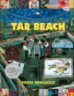 Tar Beach di Faith Ringgold edito da PERFECTION LEARNING CORP