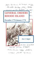 General Orders, Rhode Island di Don N. Hagist edito da Heritage Books Inc.