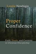 Proper Confidence di Lesslie Newbigin edito da William B Eerdmans Publishing Co