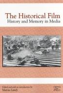 Historical Film di Marcia Landy edito da Rutgers University Press