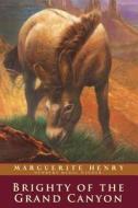 Brighty of the Grand Canyon di Marguerite Henry edito da Turtleback Books