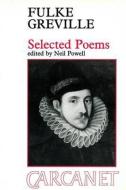 Selected Poems di Fulke Greville edito da Carcanet Press Ltd