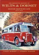 The Definitive History of Wilts and Dorset Motor Services Ltd, 1915-1972 di Colin Morris, Andrew Waller edito da Hobnob Press