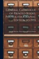 General Catalogue of Printed Books. Photolithographic Edition to 1955; 199 edito da LIGHTNING SOURCE INC