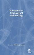 Innovations In Psychological Anthropology edito da Taylor & Francis Ltd