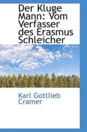 Der Kluge Mann di Karl Gottlieb Cramer edito da Bibliolife