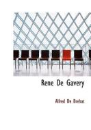 Ren De Gavery di Alfred De Brhat edito da Bibliolife