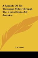 A Ramble of Six Thousand Miles Through the United States of America di S. A. Ferrall edito da Kessinger Publishing