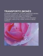 Transporto Imones: Automobiliu Gamintoja di Altinis Wikipedia edito da Books LLC, Wiki Series