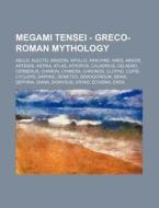 Megami Tensei - Greco-roman Mythology: A di Source Wikia edito da Books LLC, Wiki Series