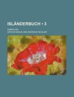 Islanderbuch (3); Sammlung di Arthur Bonus edito da General Books Llc