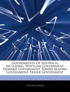 Governments Of Australia, Including: Whi di Hephaestus Books edito da Hephaestus Books