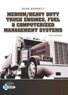 Student Workbook for Bennett's Medium/Heavy Duty Truck Engines, Fuel & Computerized Management Systems, 5th di Sean Bennett edito da DELMAR