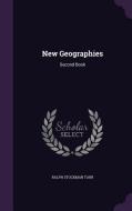 New Geographies di Ralph Stockman Tarr edito da Palala Press