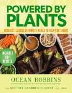 Powered by Plants di Ocean Robbins, Nichole Dandrea-Russert edito da Hay House