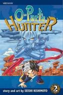 O-Parts Hunter, Vol. 2 di Seishi Kishimoto edito da VIZ LLC