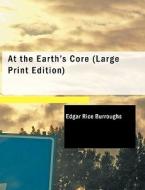At the Earth's Core di Edgar Rice Burroughs edito da BiblioLife