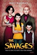 The Savages di Matt Whyman edito da Overlook Juvenile