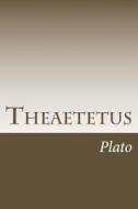 Theaetetus di Plato edito da Createspace