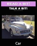 Read a Bit! Talk a Bit! Car: Alzheimer's Dementia Activity Book di Gunilla Denton-Cook edito da Createspace