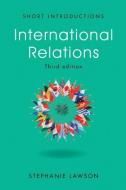 International Relations di Stephanie Lawson edito da Wiley John + Sons