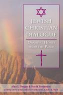 Jewish Christian Dialogue di Alan Berger, David Patterson edito da Paragon House Publishers