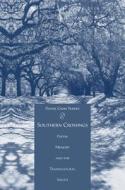Southern Crossings: Poetry, Memory, and the Transcultural South di Daniel Cross Turner edito da UNIV OF TENNESSEE PR