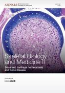 Skeletal Biology and Medicine II di Mone Zaidi edito da Wiley-Blackwell