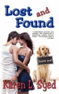 Lost and Found di Karen L. Syed edito da Echelon Press Publishing