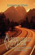American Voyage di Emmanuel Ehize edito da America Star Books