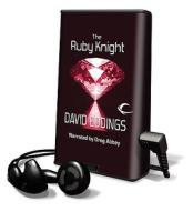 The Ruby Knight [With Earbuds] di David Eddings edito da Findaway World