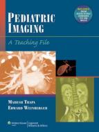 Pediatric Imaging: A Teaching File di Mahesh Thapa, Weinberger Edward edito da LIPPINCOTT RAVEN