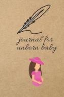 Journal for Unborn Baby: Blank Line Journal di Thithiadaily edito da LIGHTNING SOURCE INC