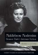 Middlebrow Modernism di Melinda Cooper edito da Sydney University Press