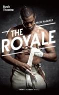 The Royale di Marco Ramirez edito da Oberon Books Ltd