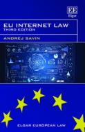 EU Internet Law di Andrej Savin edito da Edward Elgar Publishing Ltd