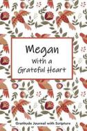 MEGAN W/A GRATEFUL HEART di Cjp Personalized Books edito da INDEPENDENTLY PUBLISHED