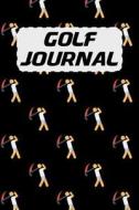 GOLF JOURNAL di P. Murry edito da INDEPENDENTLY PUBLISHED