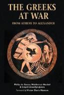 Greeks At War di Philip De Souza edito da Bloomsbury Publishing Plc