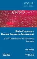 Radio-Frequency Human Exposure Assessment di Joe Wiart edito da John Wiley & Sons, Ltd.