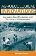 Agroecological Innovations di Norman Uphoff edito da Routledge