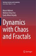 Dynamics with Chaos and Fractals di Marat Akhmet, Ejaily Milad Alejaily, Mehmet Onur Fen edito da Springer International Publishing