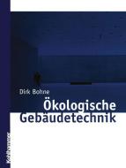 Ökologische Gebäudetechnik di Dirk Bohne edito da Vieweg+Teubner Verlag
