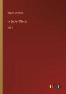 In Secret Places di Robert Griffiths edito da Outlook Verlag